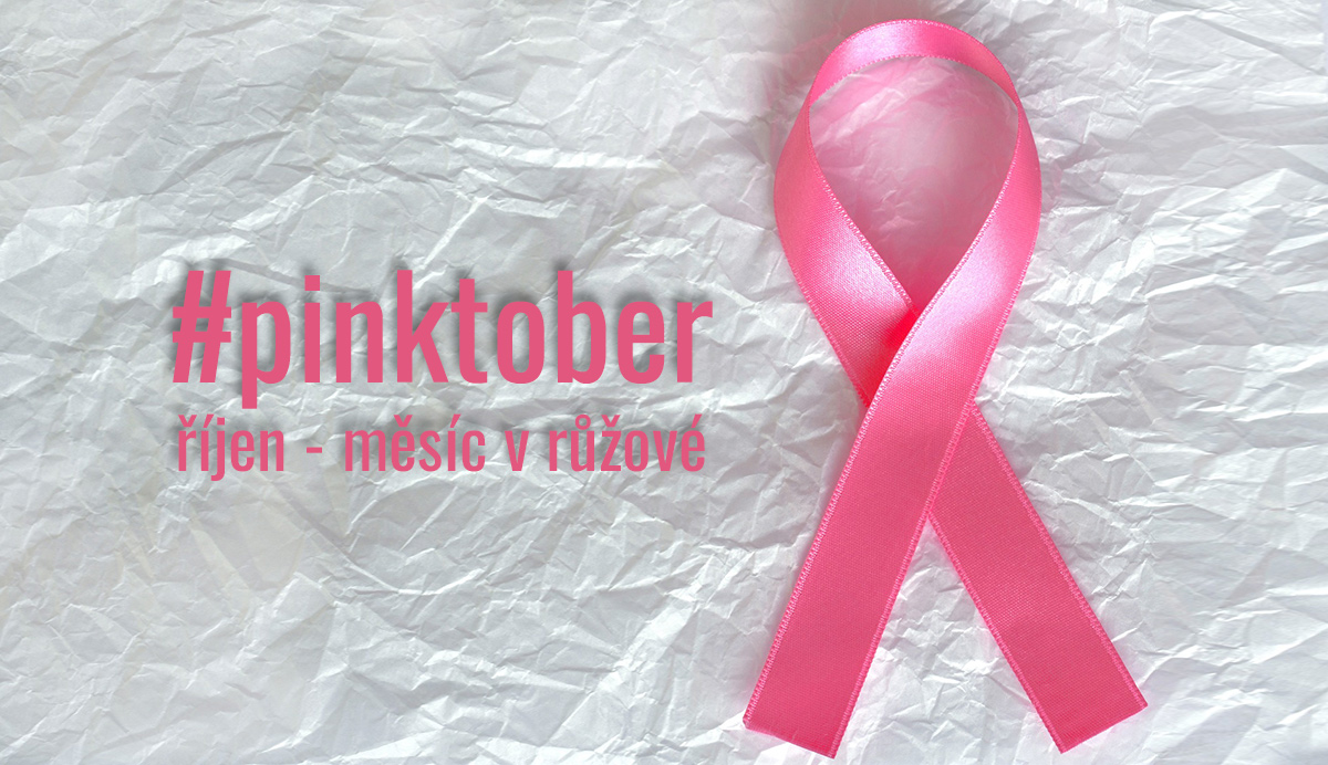 Pinktober - říjen v růžové, měsíc prevence rakoviny prsu