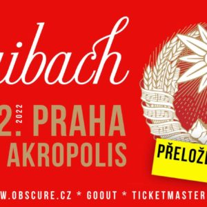 Laibach se 26. února 2022 představí v Paláci Akropolis